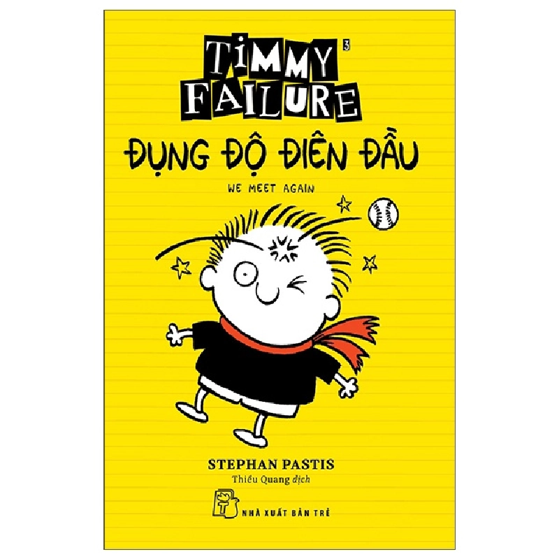 Timmy Failure: Đụng độ điên đầu - Stephan Pastis 2022 New 100% HCM.PO Oreka-Blogmeo 47352