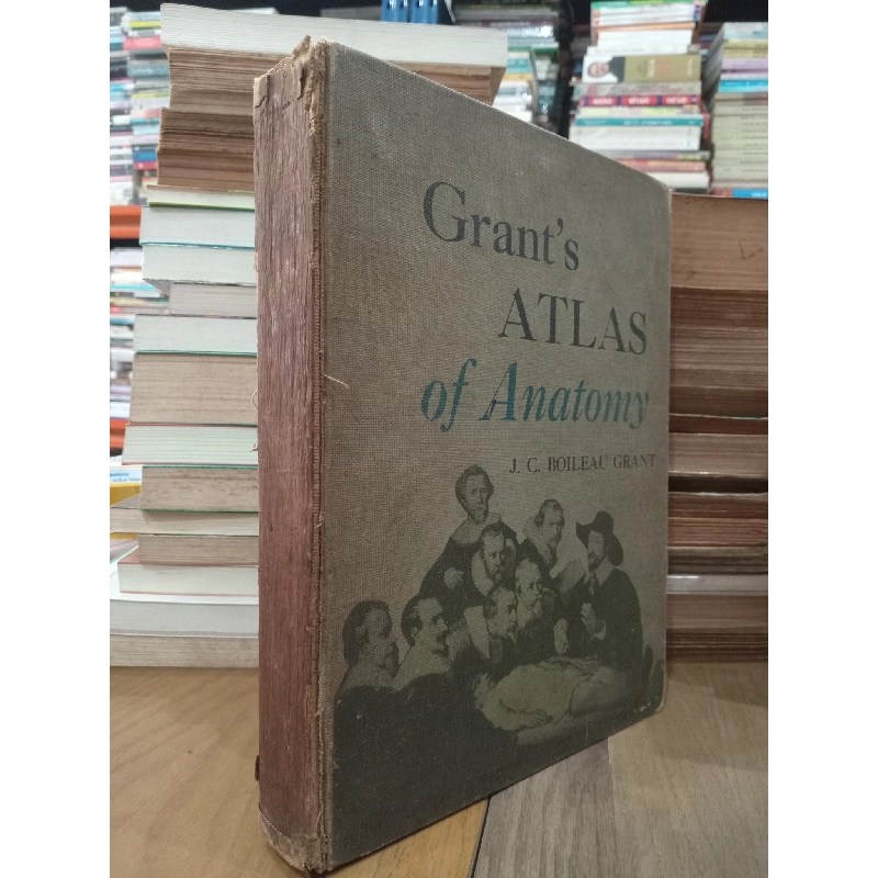 Grant's ATLAS of anatomy - J. C. Boileau Grant 147104