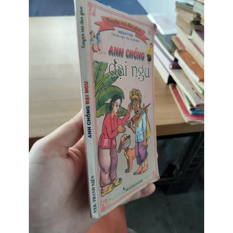 sách "Anh chồng đại ngu" thuộc thể loại truyện vui dân gian Việt Nam.
 1031833