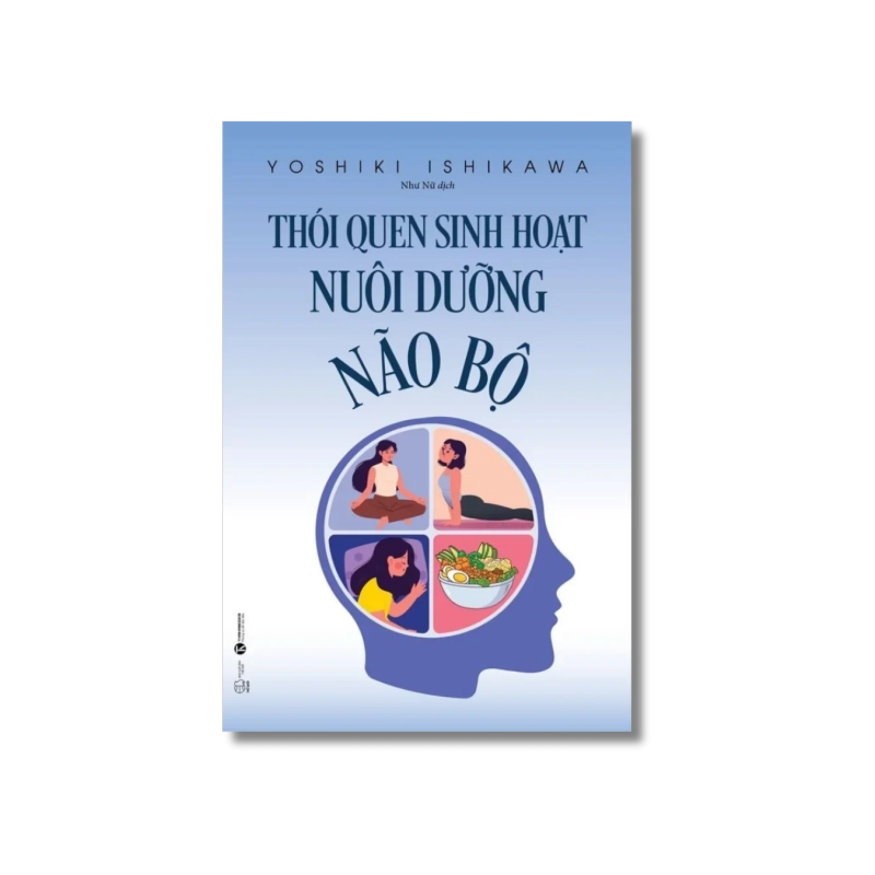 Thói quen sinh hoạt nuôi dưỡng não bộ - Yoshiki Ishikawa Vanvosach 724793