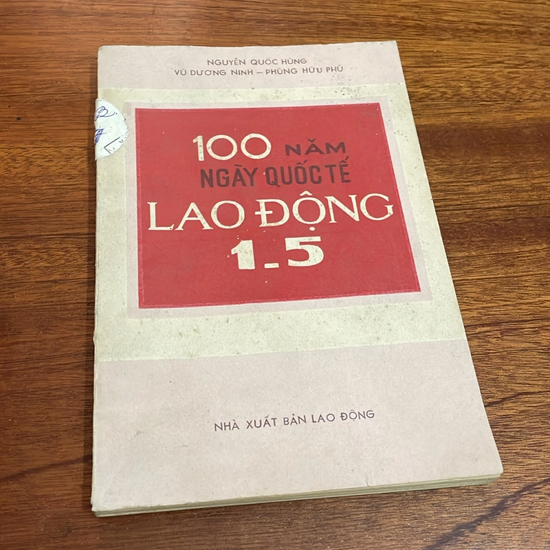 [Sách Xưa] - II Sách Lịch Sử: 100 Năm Ngày Quốc Tế Lao Động 1.5 - 1986 503820