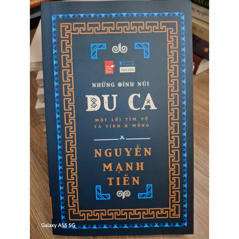NHỮNG ĐỈNH NÚI DU CA (Một lời tìm về cá tính H'Mông) - Nguyễn Mạnh Tiến - Văn hóa 693915