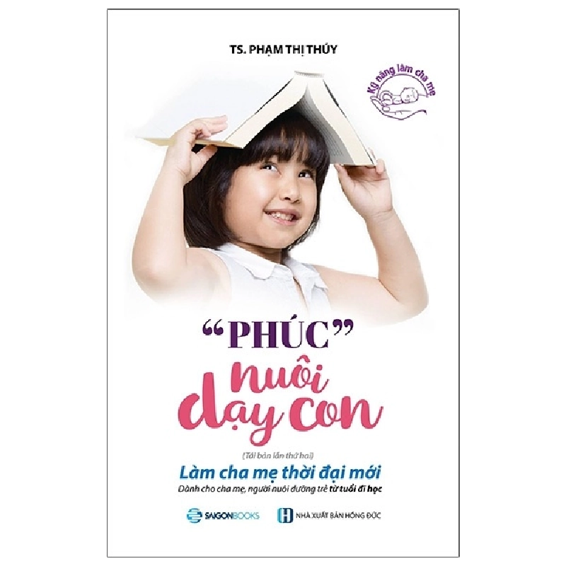 Phúc nuôi dạy con - TS. Phạm Thị Thúy2018 New 100% HCM.PO 350921