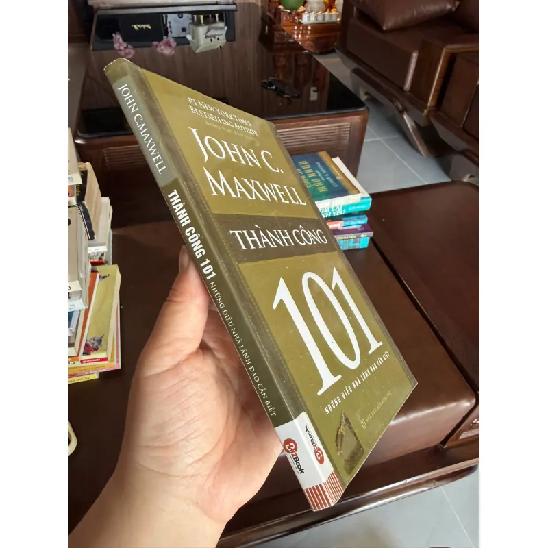 Thành Công 101 – John C. Maxwell (Những Điều Nhà Lãnh Đạo Cần Biết)- K2 996721