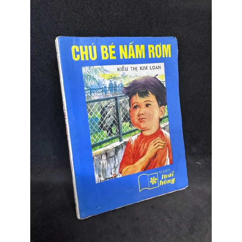 [Phiên Chợ Sách Cũ] Chú bé Nấm rơm 1996 Kiều Thị Kim Loan. 1503 409479