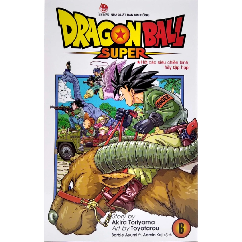 Dragon Ball Super - Tập 6 - Hỡi Các Siêu Chiến Binh, Hãy Tập Hợp! - Akira Toriyama, Toyotarou 333676