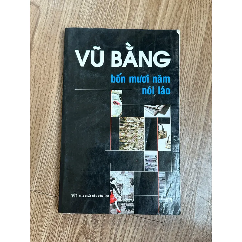 Bốn mươi năm nói láo - Vũ Bằng 788621