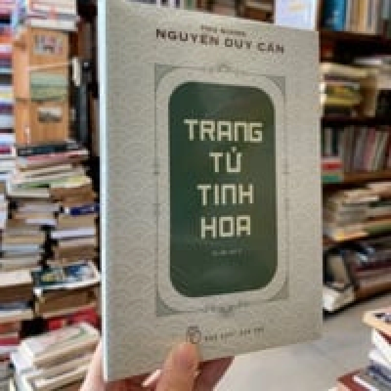 Trang Tử Tinh Hoa - Nguyễn Duy Cần 130224