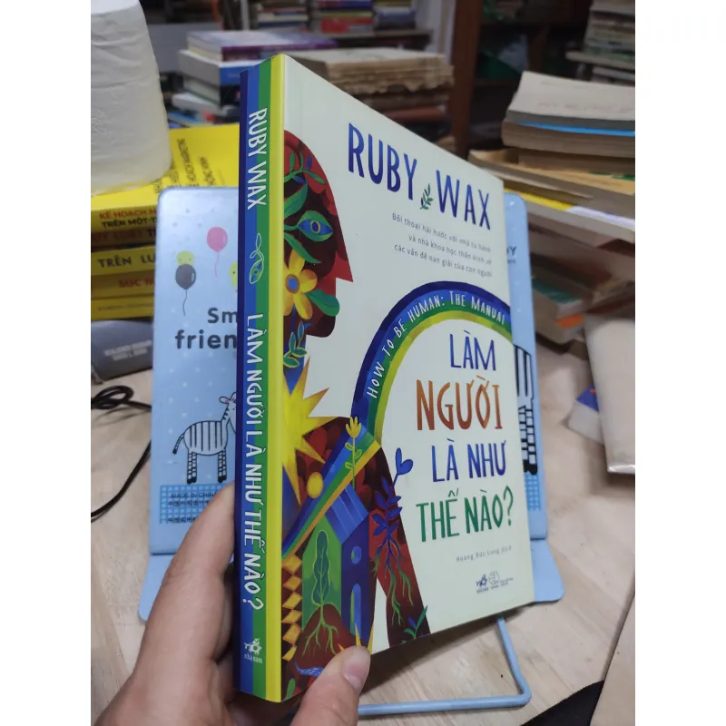 Sách: Làm người như thế nào - TG: Rubi Wax (B1) 788271