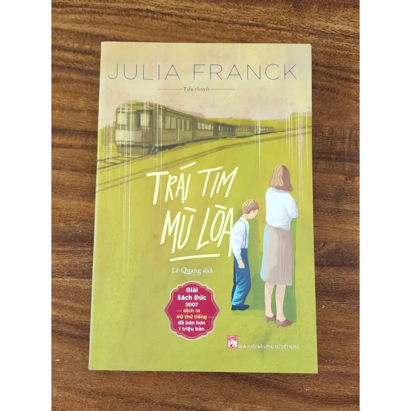 Tiểu thuyết TRÁI TIM MÙ LÒA - Julia Franck 719197