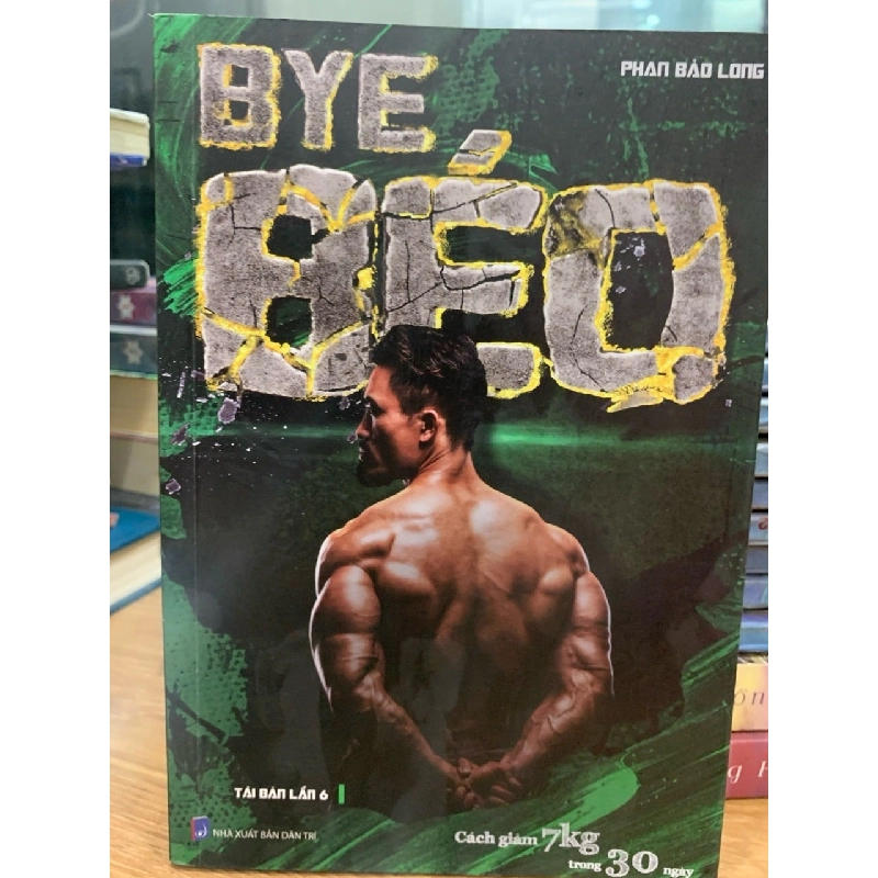 Bye béo cách giảm 7kg trong 30 ngày -Phan Bảo Long 781434