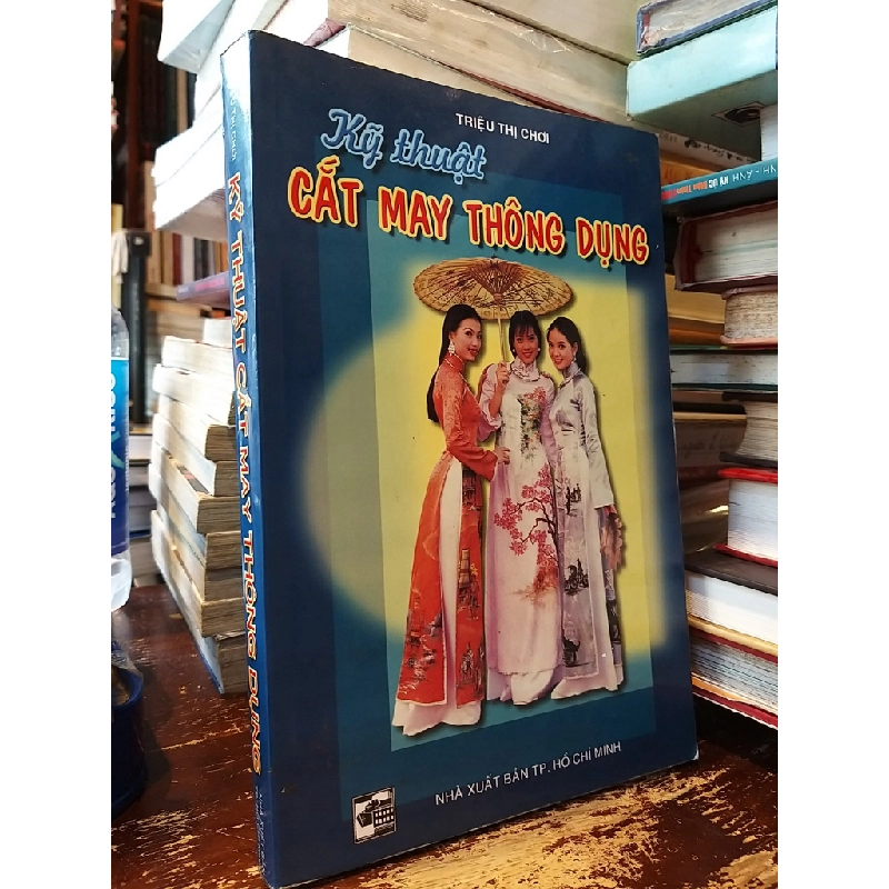 Kỹ thuật cắt may thông dụng - Triệu Thị Chơi 543469