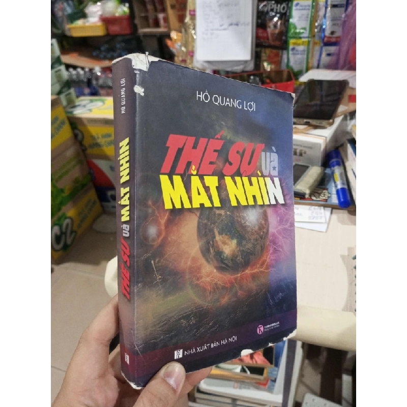 Thế Sự Và Mắt Nhìn - Hồ Quang Lợi 2015 mới 80% ố (Lịch sử thế giới) HCM1304 1011588