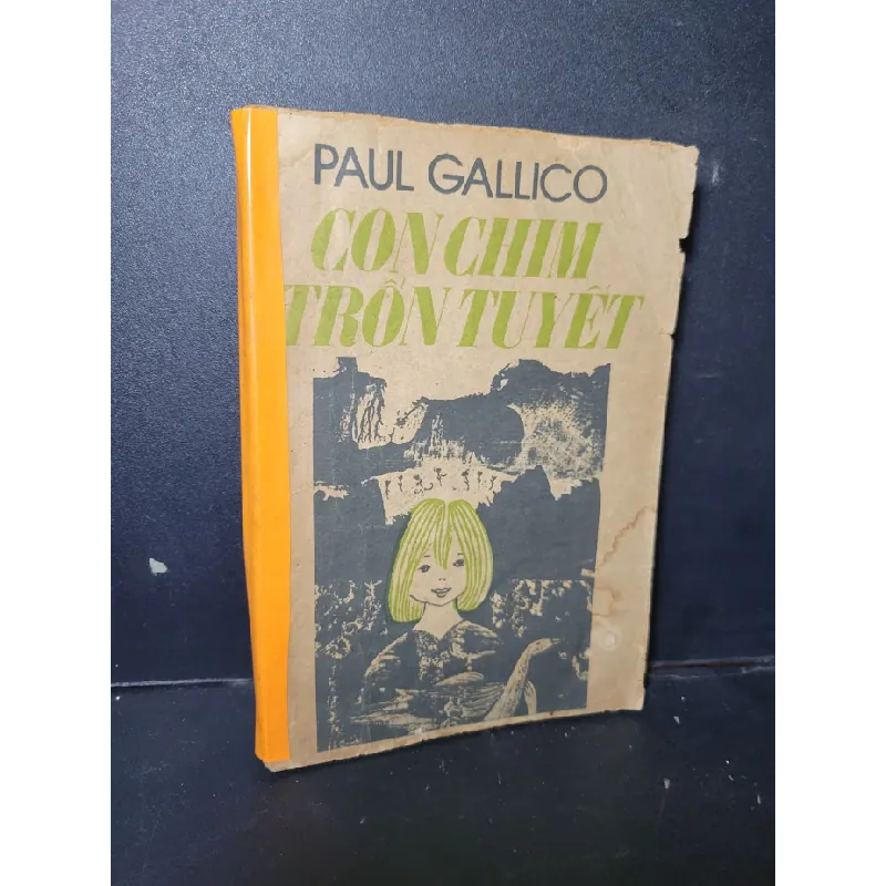[Sách Cũ SCGR] Con chim trốn tuyết mới 70% ố vàng, có vệt nước 1986 HCM1001 Paul Gallico VĂN HỌC 684289