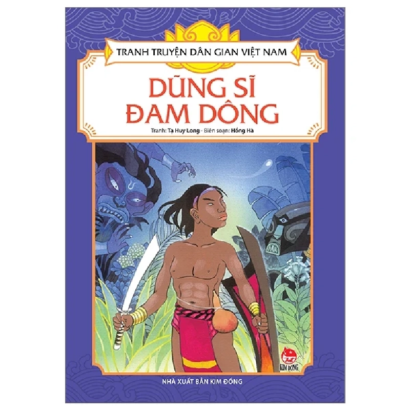 Tranh Truyện Dân Gian Việt Nam - Dũng Sĩ Đam Dông - Tạ Huy Long, Hồng Hà 284830