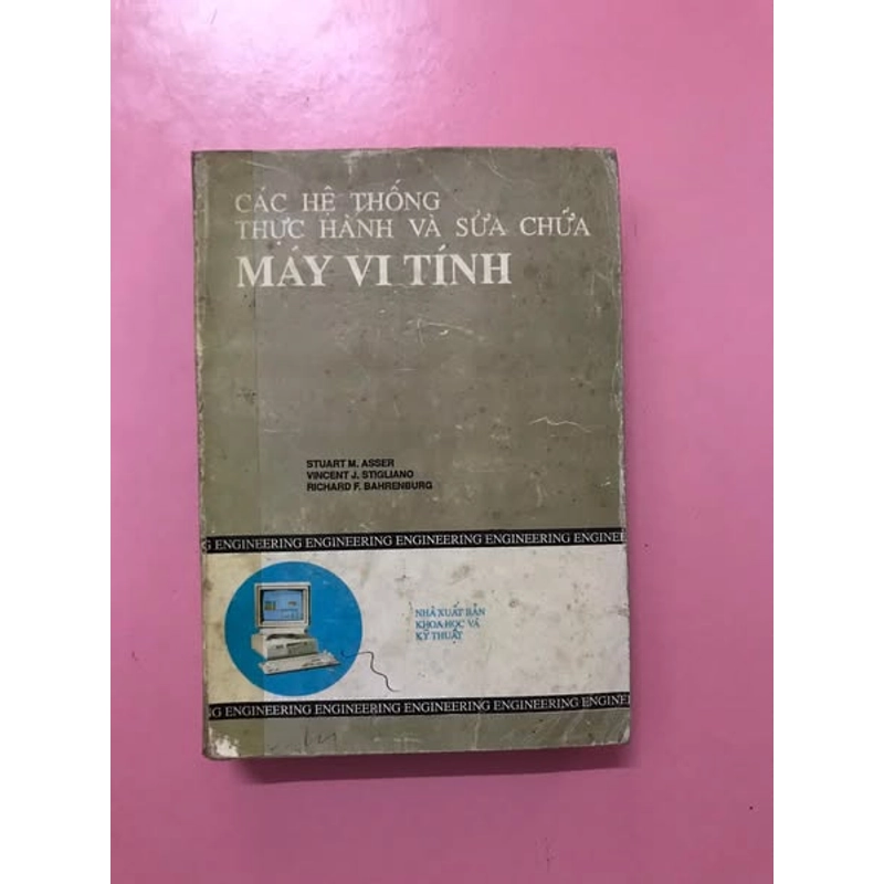 CÁC HỆ THỐNG THỰC HÀNH VÀ SỬA CHỮA MÁY VI TÍNH 474824