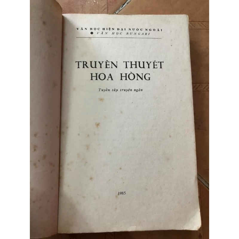 Tập truyện ngắn Bungari Truyền thuyết Hoa Hồng - Nhiều tác giả, nhiều người dịch 306840