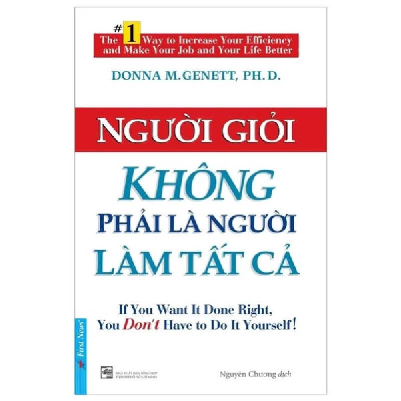 Người Giỏi Không Phải Là Người Làm Tất Cả - Donna M. Genett, PH. D. (Mới 100%) Sách tư duy, kỹ năng sống, First News - SÁCH ĐẠI HỌC 489580