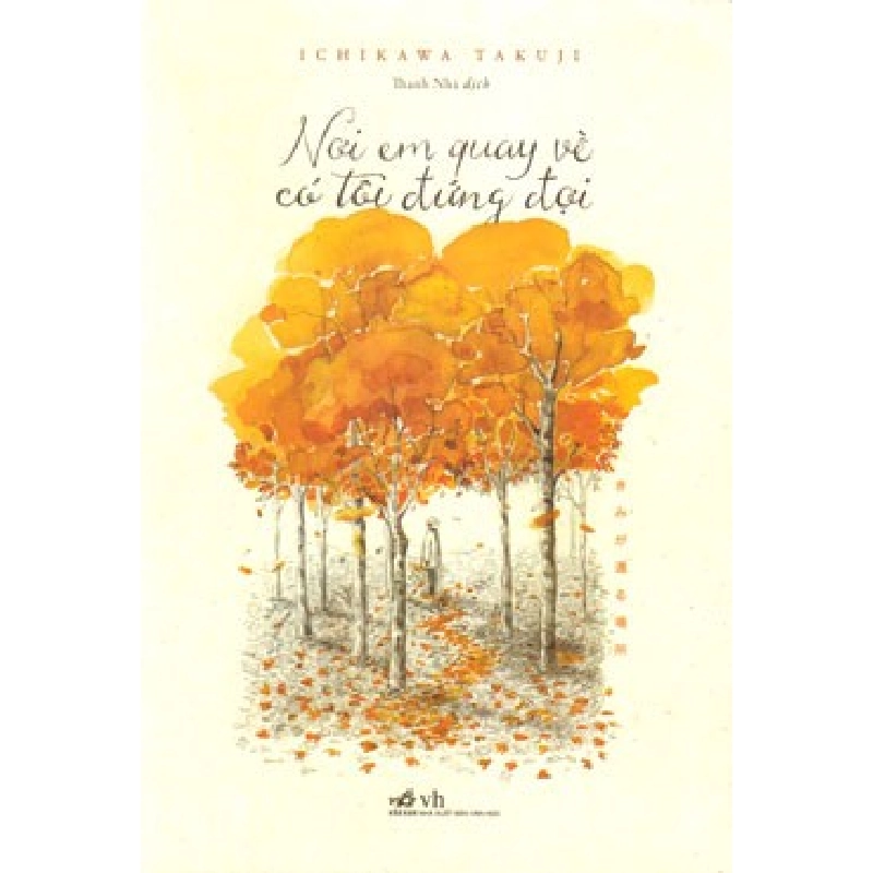 Nơi Em Quay Về Có Tôi Đứng Đợi (2018) - Ichikawa Takuji 712280