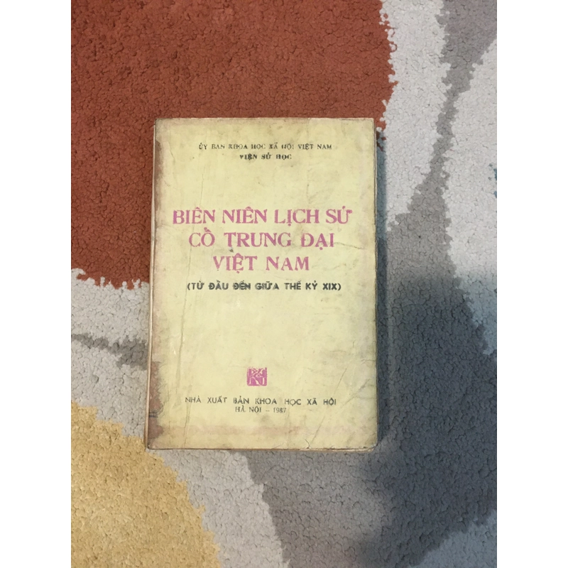 Biên Niên Lịch Sử Cổ Trung Đại Việt Nam - 1987 320731