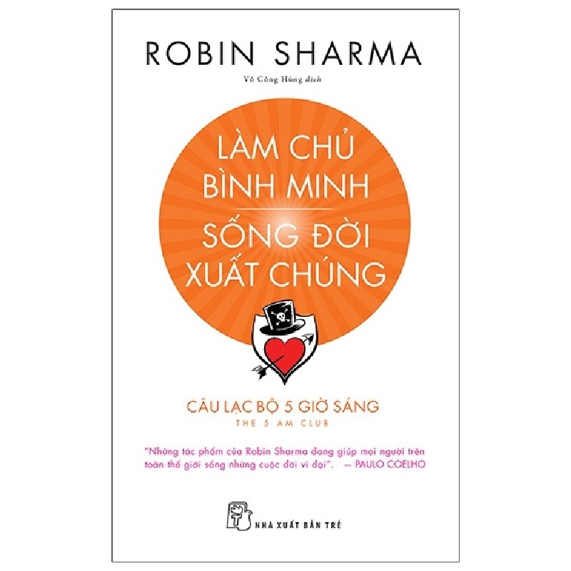 Làm Chủ Bình Minh - Sống Đời Xuất Chúng - Robin Sharma 69788