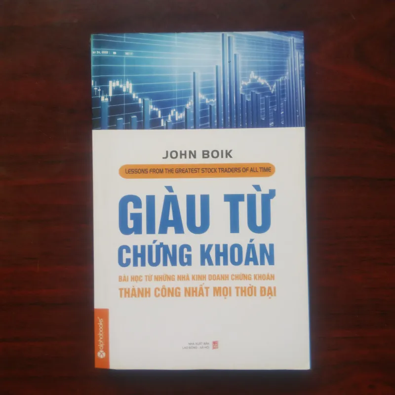 [Sách Chứng Khoán] Giàu Từ Chứng Khoán (John Boik) 974100