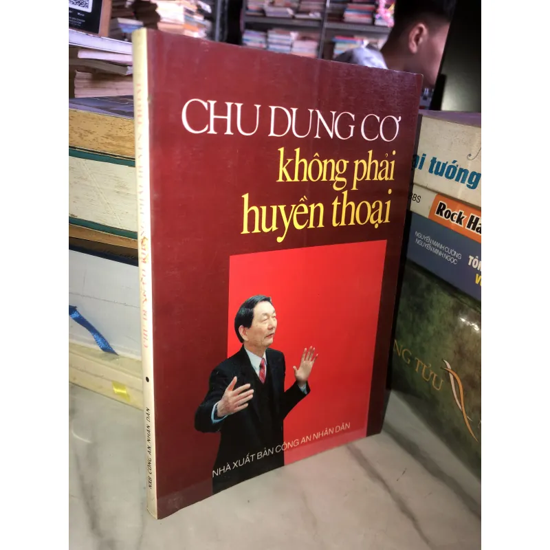 Chu Dung Cơ không phải huyền thoại 791621