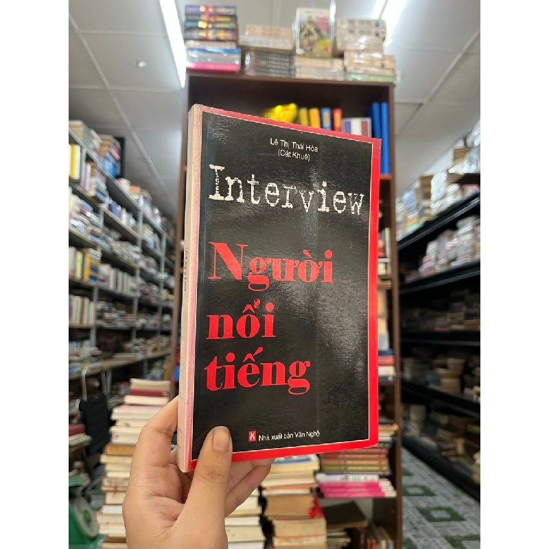 Interview người nổi tiếng - Lê Thị Khái Hòa 546318