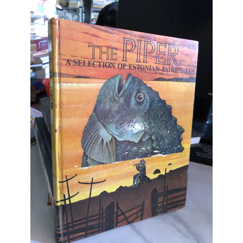 The piper A selection of estonian fairy tales 995395