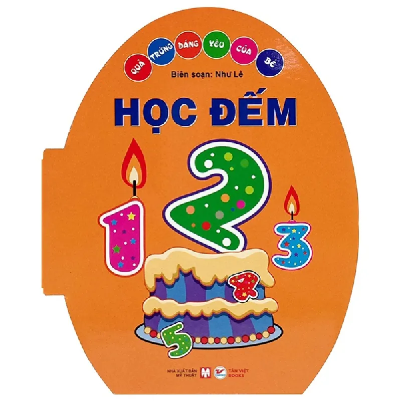Quả Trứng Đáng Yêu Của Bé - Học Đếm - Như Lê 287244
