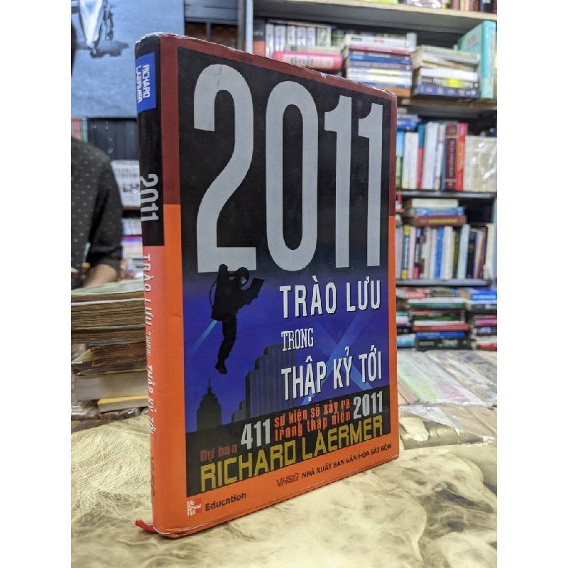 2011 trào Lưu trong thập kỷ tới - Richard Laermer 124820