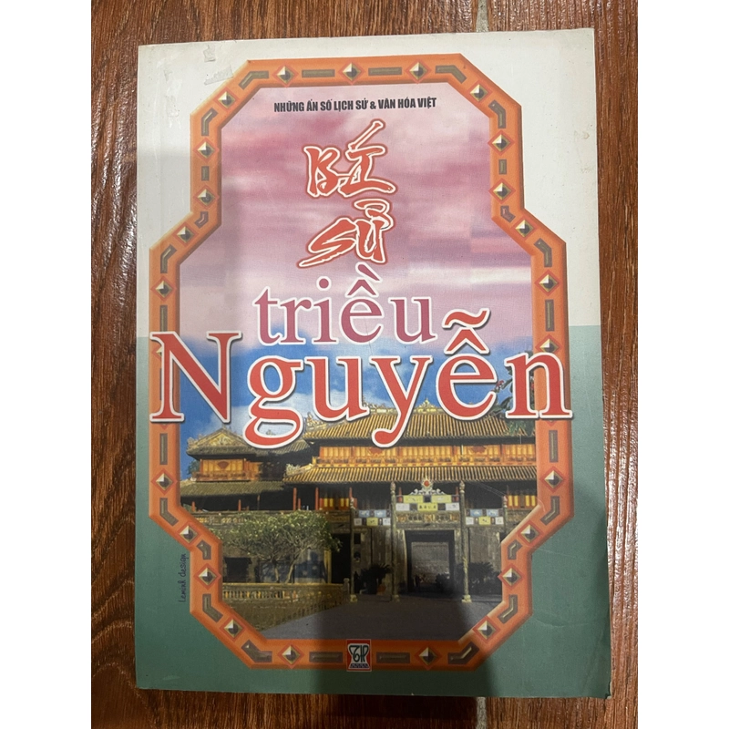 Bí sử triều Nguyễn (9) 528721