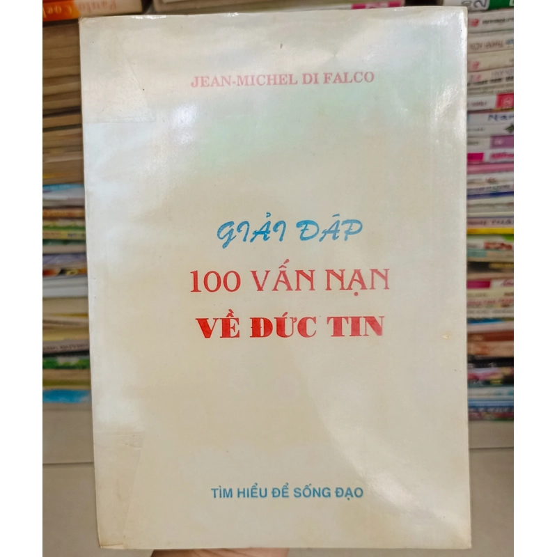 Giải đáp 100 vấn nạn về Đức Tin 🌻 542400