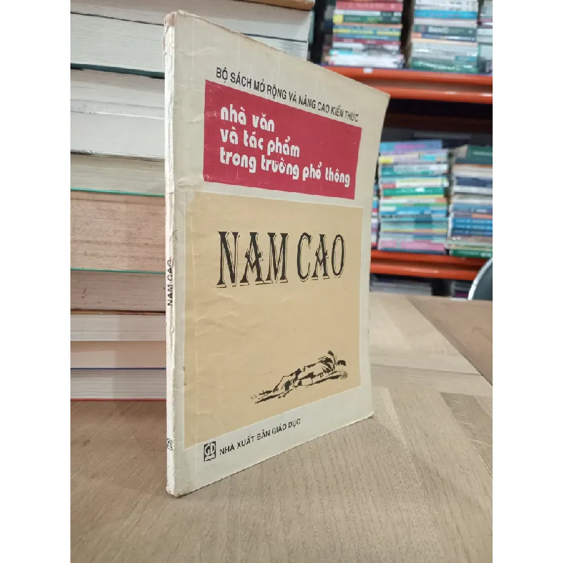 Nhà Văn Và Tác Phẩm Trong Nhà Trường : Hoài Thanh, Vũ Ngọc Phan, Hải Triều, Đặng Thai Mai 353874