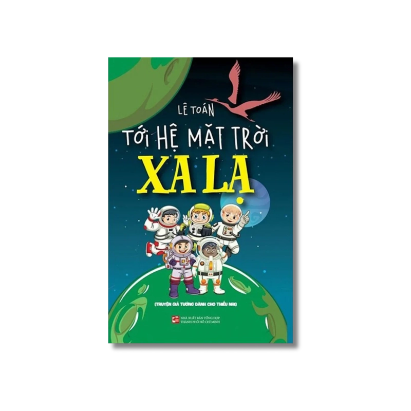 Tới hệ mặt trời xa lạ - Lê Toán 730182