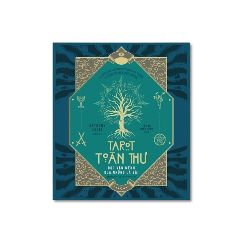 TAROT TOÀN THƯ - Đọc vận mệnh qua những lá bài - Anthony Louis 725236