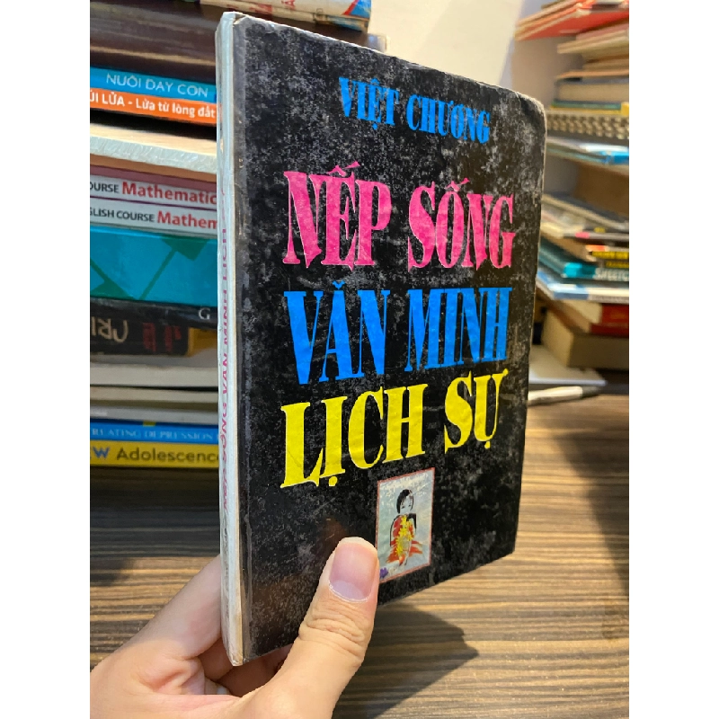 Nếp sống văn minh lịch sự - Việt Chương 449776