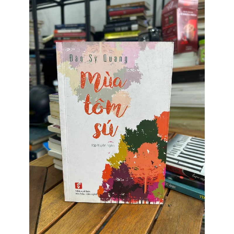 Mùa Tôm Sú - Đào Sỹ Quang - Đào Sỹ Quang 961001