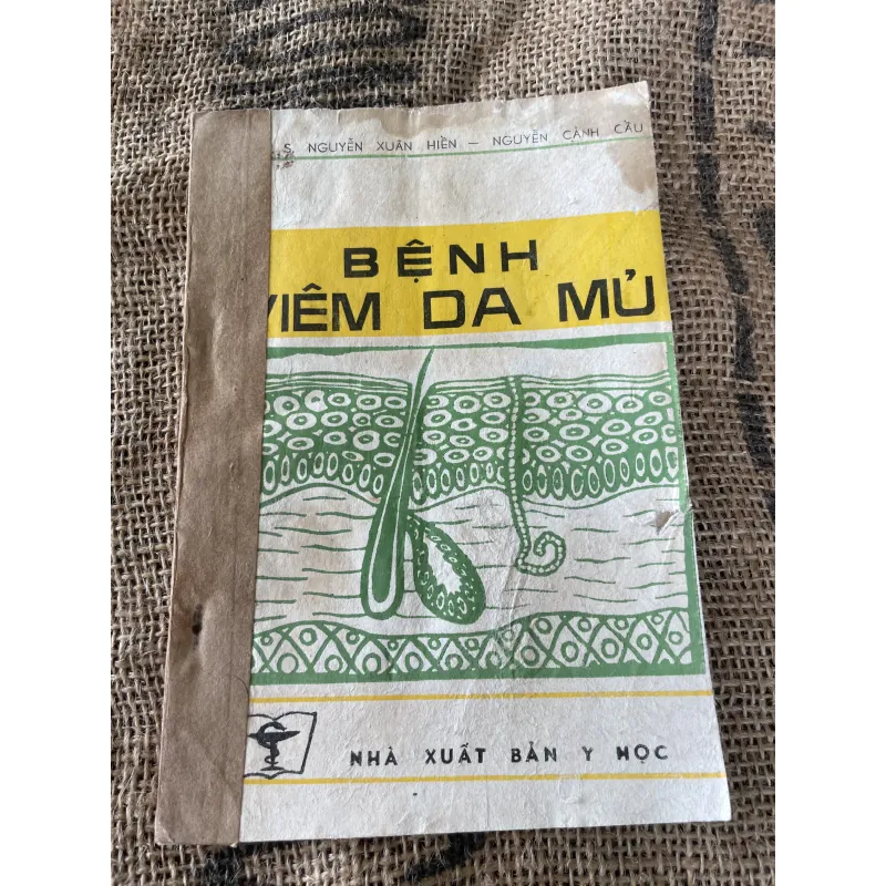 Bệnh viêm da mủ- NGUYỄN XUÂN HIỀN - NGUYỄN CẢNH CẦU 1020279