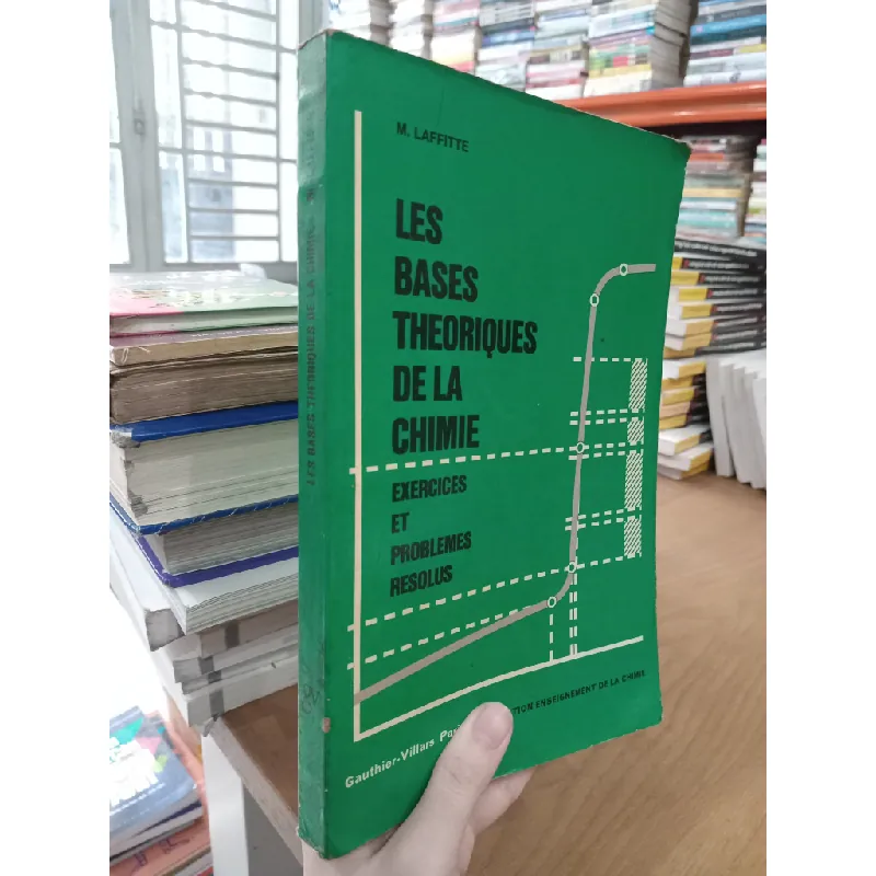 Les bases theoriques de la chimie: Exercices et problemes resolus - M. Laffitte 561205