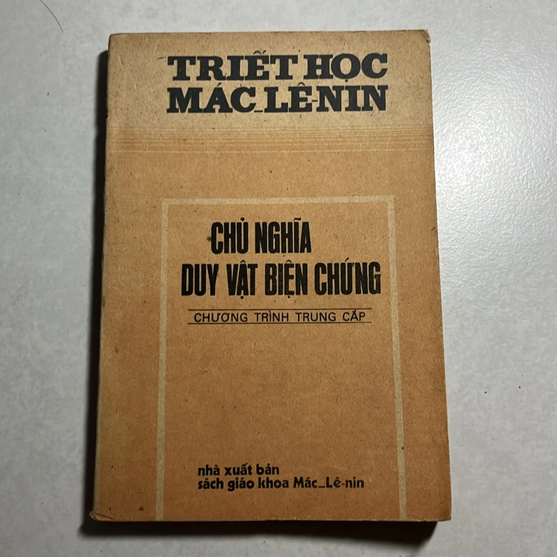 Triết học Mác-Lênin — Chủ nghĩa duy vật biện chứng — 1987s 496528
