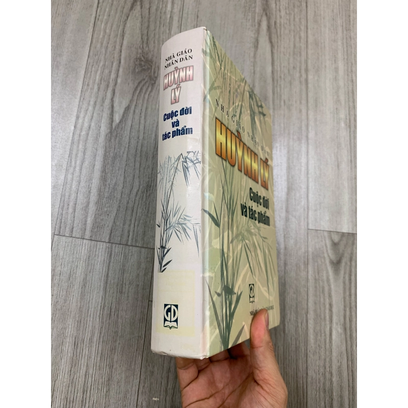Nhà giáo nhân dân Huỳnh Lý - cuộc đời và tác phẩm. 999 463759