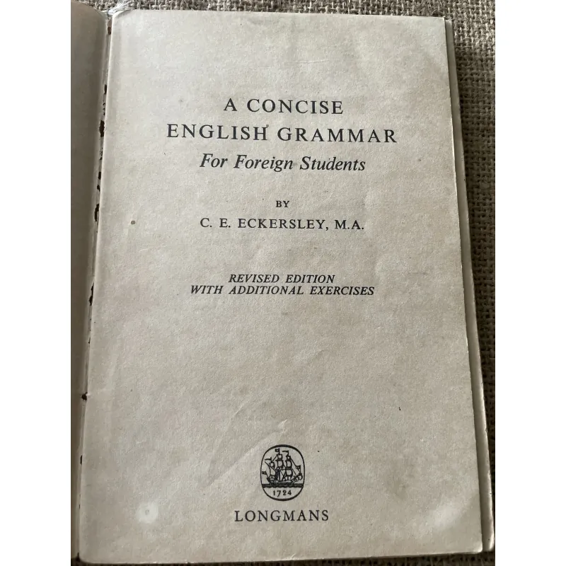 Sách tiếng Anh - A Concise English Grammar for Foreign Students - C. E. Eckersley 796428
