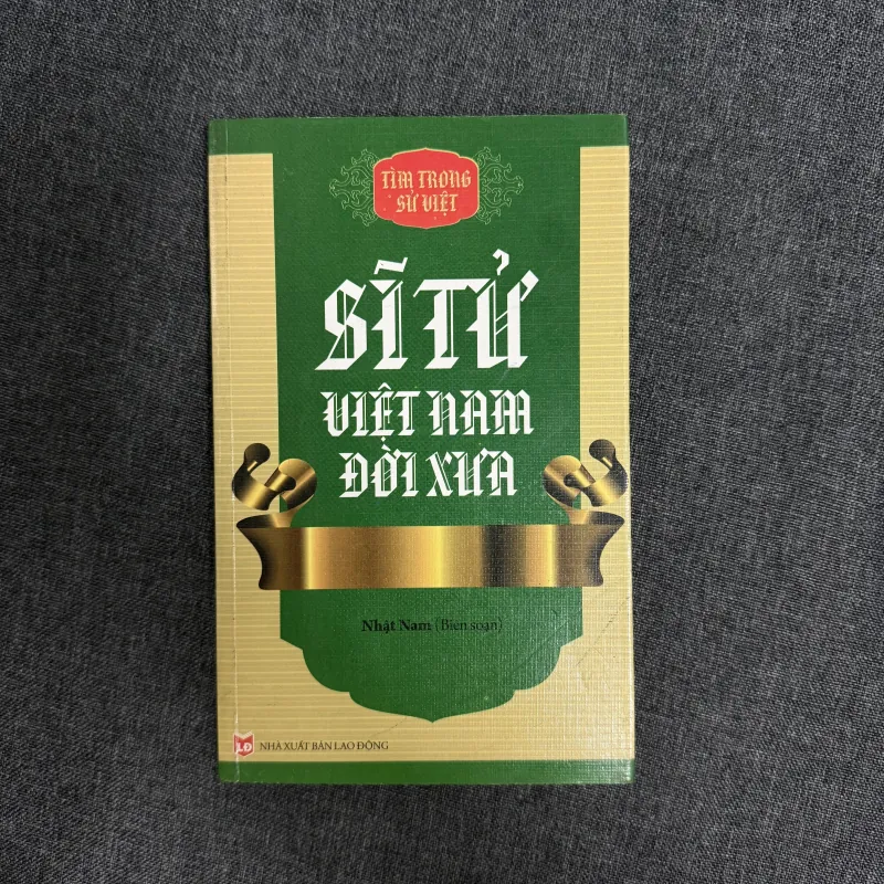 Sĩ tử Việt Nam đời xưa - Nhật Nam biên soạn 925481
