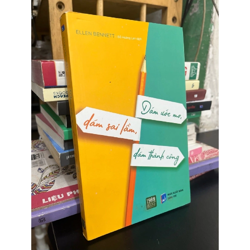 Dám ước mơ, dám sai lầm, dám thành công - Ellen Bennett 761400