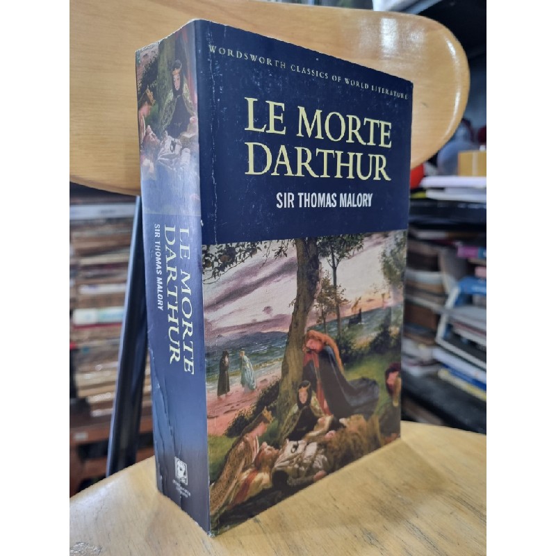 LE MORTE DARTHUR - SIR THOMAS MALORY (WORDSWORTH CALSSICS OF WOLRD LITERATURE) 119381