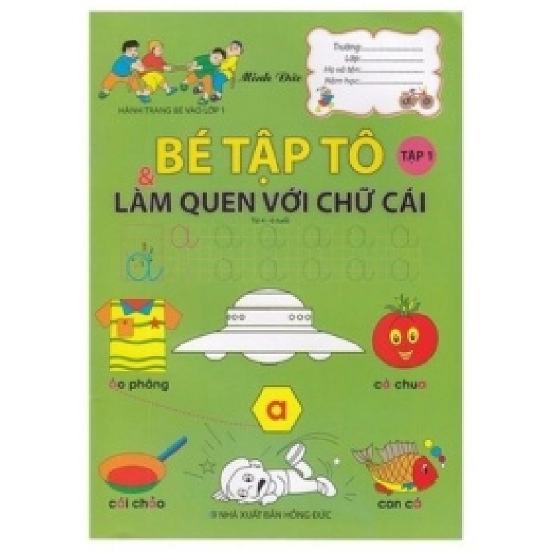 Hành Trang Chuản Bị Vào Lớp 1 - Bé Tập Tô Và Làm Quen Với Chữ Số - Tập 1 - Minh Đức 401947