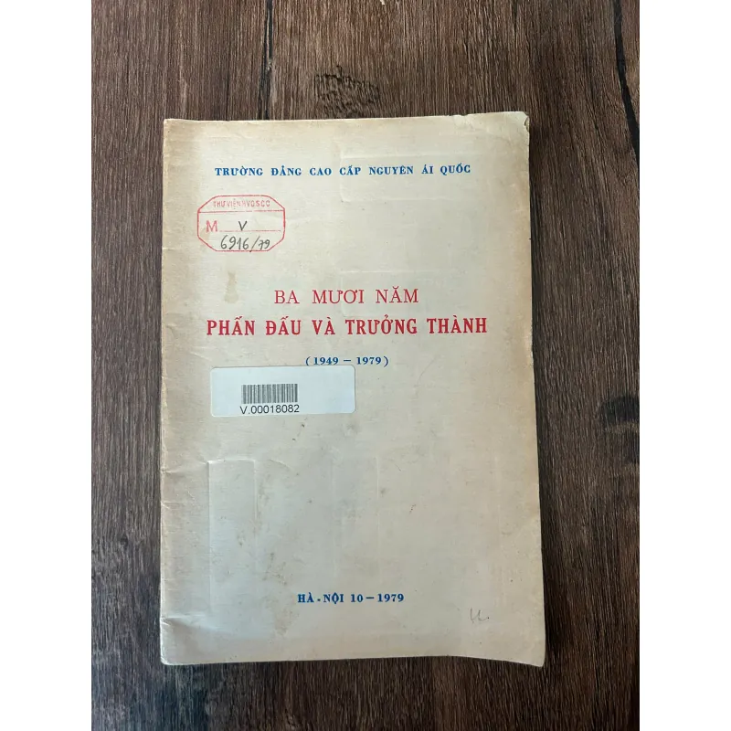 Ba mươi năm Phấn đấu và Trưởng thành (1949 – 1979) - Trường Đảng Cao cấp Nguyễn Ái Quốc 709601