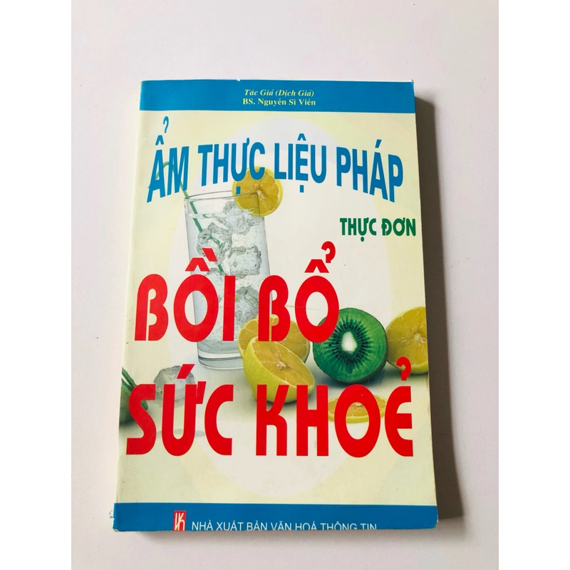 ẨM THỰC LIỆU PHÁP BỒI BỔ SỨC KHỎE  - 228 trang, nxb: 2008 363372