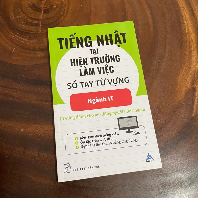 II Tiếng Nhật Tại Hiện Trường Làm Việc: Sổ Tay Từ Vựng _ Ngành IT - 2023 462439